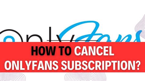 how to deactivate onlyfans|8 Steps to cancel Onlyfans subscription